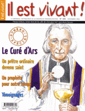 Il est vivant ! N° 266, Décembre 200
Le Curé d'Ars