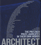 Architect : the pritzker prize laureates in their own words