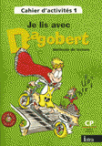 Je lis avec Dagobert Méthode de lecture CP Cycle 2 niveau 2. Cahier d'activités 1