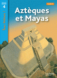 Aztèques et Mayas