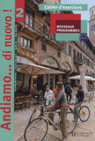 Andiamo... di nuovo ! 2e. Cahier d'exercices, Nouveaux programmes