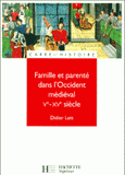 Famille et parenté dans l'Occident médiéval. Vème-XVème siècle