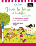 J'écris les lettres et les chiffres avec Sami et Julie. Dès 5 ans