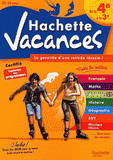 Hachette vacances de la 4e à la 3e, 13-14 ans. La garantie d'une rentrée réussie