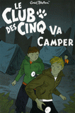 Le Club des Cinq
Le Club des Cinq va camper