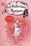 Les ballerines magiques Tome 9
La pierre royale