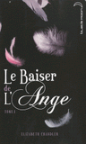 Le Baiser de l'Ange Tome 1
