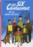 Les Six Compagnons Tome 1
Les Six Compagnons de la Croix-Rousse
