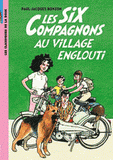 Les Six Compagnons Tome 5
Les Six Compagnons au village englouti