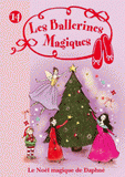 Les ballerines magiques Tome 14
Le Noël magique de Daphné