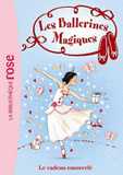 Les ballerines magiques Tome 17
Le cadeau ensorcelé