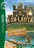 Koh-Lanta Tome 6
Aventures à Taboga