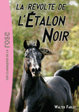 L'Etalon Noir Tome 6
La révolte de l'Etalon Noir