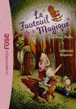 Le fauteuil magique Tome 2
La licorne disparue