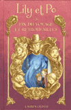 Lily et Po Tome 3
Fin du voyage et retrouvailles