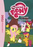 My little Pony Tome 5
La forêt désenchantée