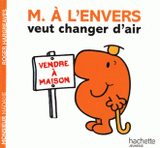 Monsieur à l'Envers veut changer d'air
