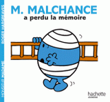 M. Malchance a perdu la mémoire