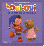 Oui-Oui
Oui-Oui et la fête de la musique