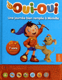 Oui-Oui une journée bien remplie à Miniville
