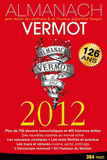 L'Almanach Vermot. Petit musée des traditions & de l'humour populaires français
édition 2012