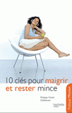 10 clés pour maigrir et rester mince