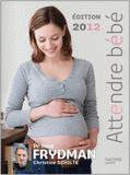 Attendre bébé
édition 2012