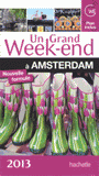 Un grand week-end à Amsterdam
Edition 2013