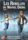 Les rebelles du Nouvel Ordre Tome 1