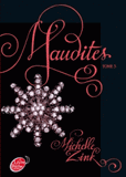 Maudites Tome 3
