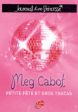 Journal d'une Princesse Tome 7
Petite fête et gros tracas