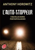 L'auto-stoppeur. 9 nouvelles noires pour nuits blanches