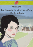 La demoiselle des Lumières - Fille pour Voltaire