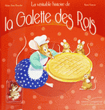 La véritable histoire de la galette des rois. En cadeau une jolie fève