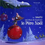 Mamie poule raconte Tome 5
La Souris qui rêvait de rencontrer le Père Noël
