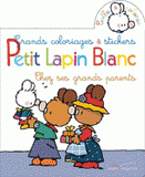 Petit Lapin Blanc chez ses grands-parents. Grands coloriages & stickers
