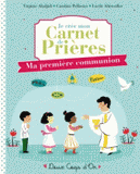Je crée mon carnet de prières. Ma première communion