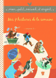 Mes 7 histoires de la semaine. Tome 3
