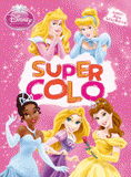 Super colo Disney Princesse. Avec des stickers