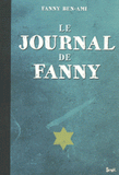 Le journal de Fanny. Suivi de Les Enfants juifs au coeur de la guerre