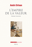 L'empire de la valeur. Refonder l'économie