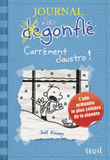 Journal d'un dégonflé Tome 6
Carrément claustro !