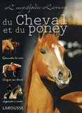 L'encyclopédie Larousse du Cheval et du Poney