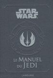 Le manuel du Jedi. Code pour les étudiants de la force