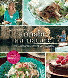 Annabel au naturel. Les meilleures recettes de l'émission
