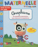Graphisme, 50 activités progressives pour découvrir le graphisme. Petite section, 3-4 ans
