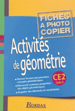 Activités de géométrie CE2 Cycle 3. Fiches à photocopier