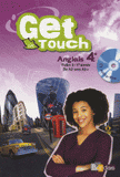Anglais 4e Get in Touch
avec 1 Cédérom