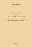 Archives secrètes de la franc-maçonnerie. Réimpression de l'édition de Paris, 1893-1896