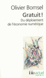 Gratuit ! Du déploiement de l'économie numérique